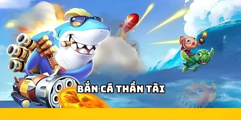 Bắn cá thần tài 3d